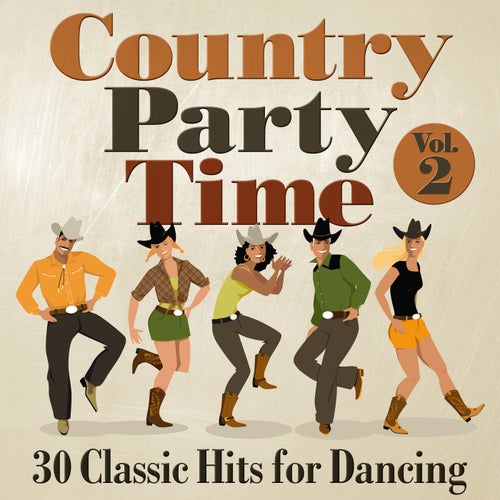 Country Party Time: 30 Classic Hits for Dancing, Vol. 2