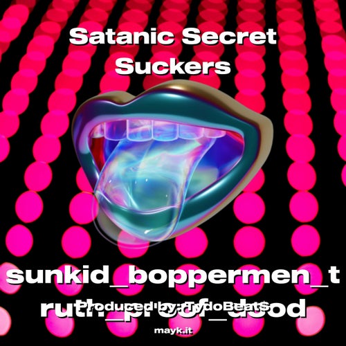 Satanic Secret Suckers