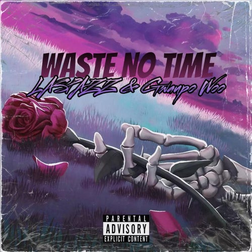 Waste No Time (feat. Gwaupo Woo)