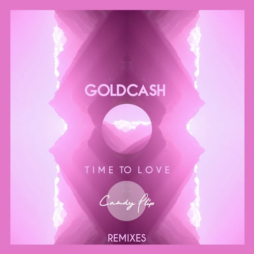 Time To Love (Remixes)