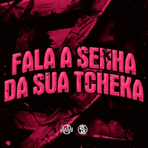Fala a Senha da Sua Tcheka