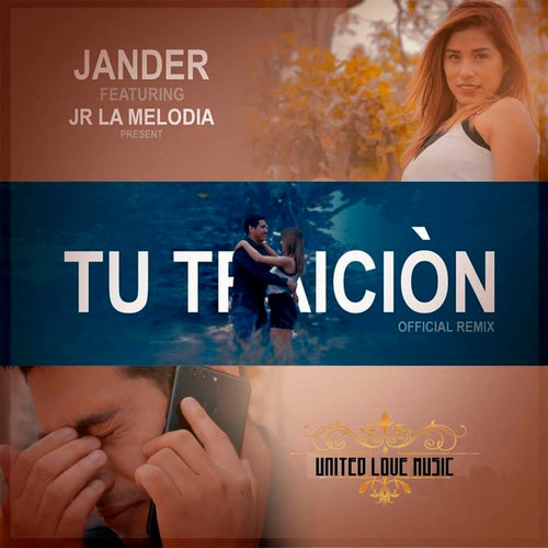 Tu Traición (Remix) [feat. JR La Melodia]