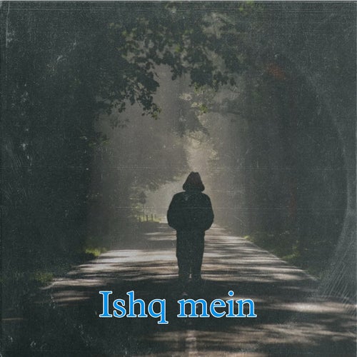 Ishq Mein