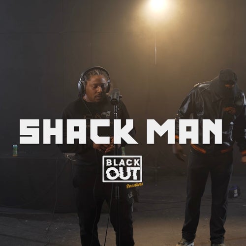 Shack Man - Blackout Session