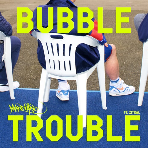Bubble Trouble