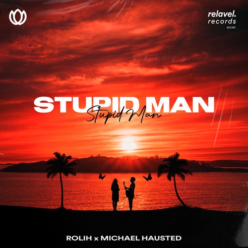 Stupid Man (feat. Michael Hausted)