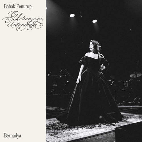 Babak Penutup: Untungnya, Untungnya (Live)