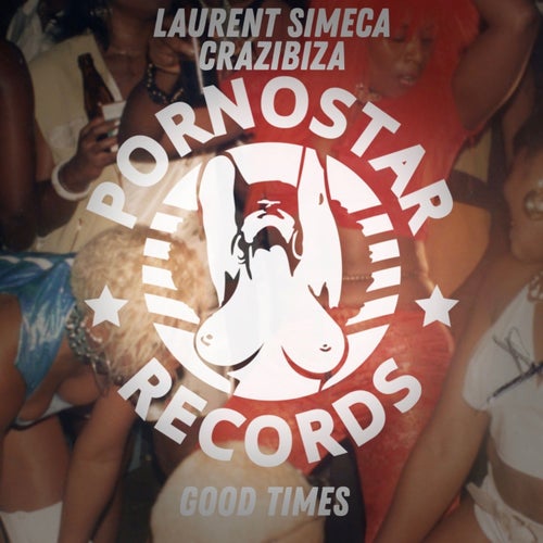 Laurent Simeca, Crazibiza - Good Times