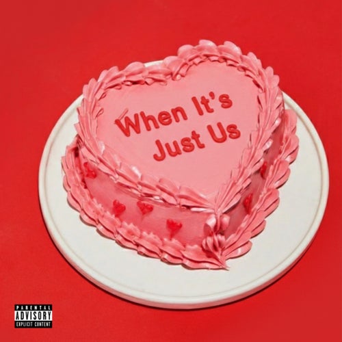 When It's Just Us (feat. Choyce)