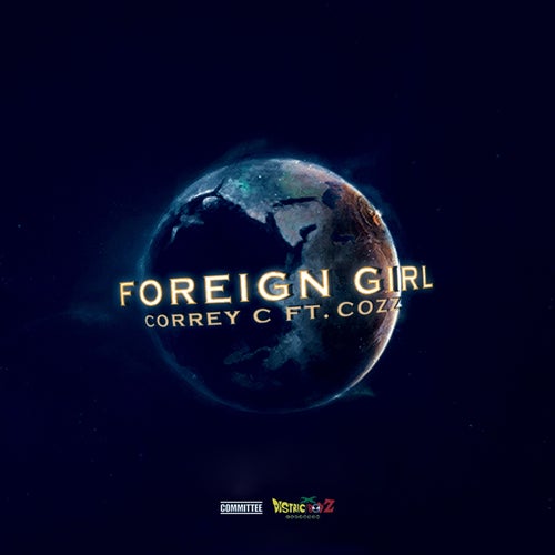 Foreign Girl (feat. Cozz) - Single