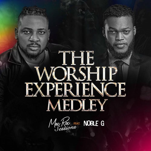 The Worship Experience Medley