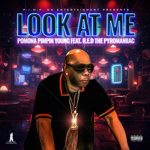 Look At Me (feat. R.E.D The Pyromaniiac)