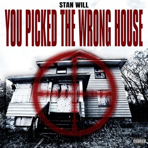 You Picked The Wrong House