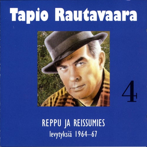 4 Reppu ja reissumies - levytyksiä 1964-1967