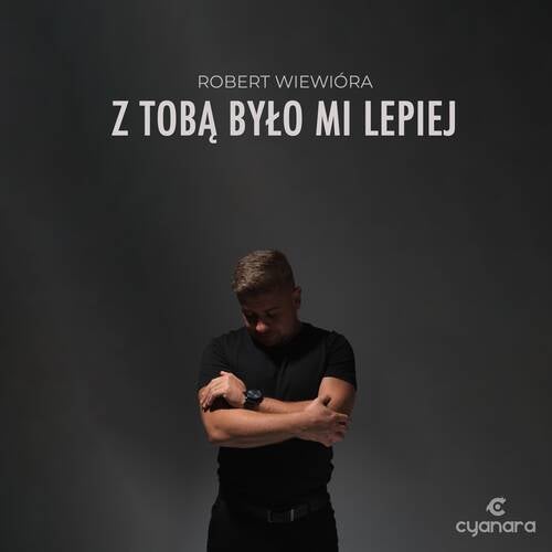 Z Tobą było mi lepiej