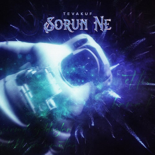 SORUN NE