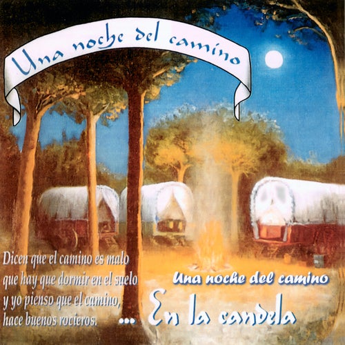 Una Noche del Camino... En la Candela