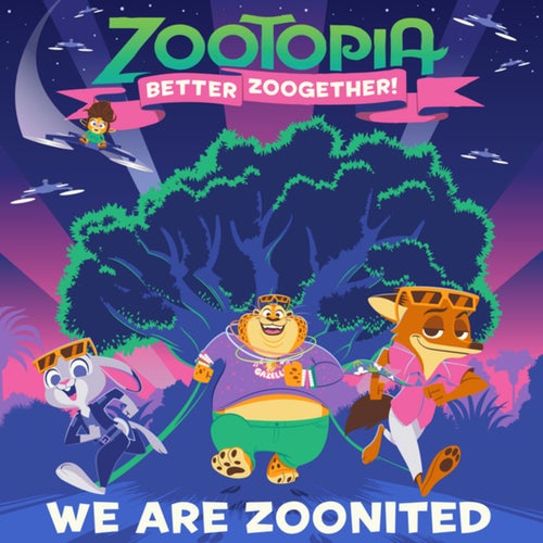 We Are Zoonited (From "Zootopia: Better Zoogether!")