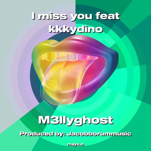 I miss you feat kkkydino