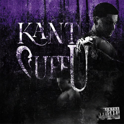 CANT KUFF U