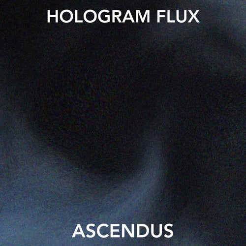 Hologram Flux