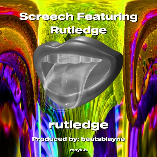Screech Featuring Rutledge