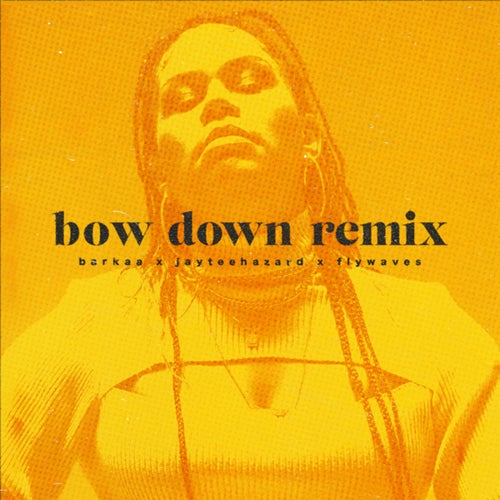 Bow Down (Remix)