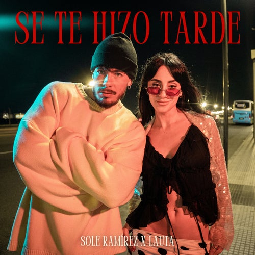 Se Te Hizo Tarde