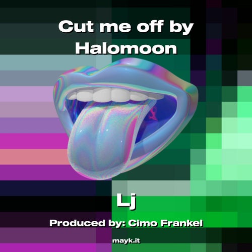 Cut me off by Halomoon