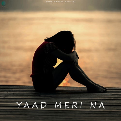 Yaad Meri Na