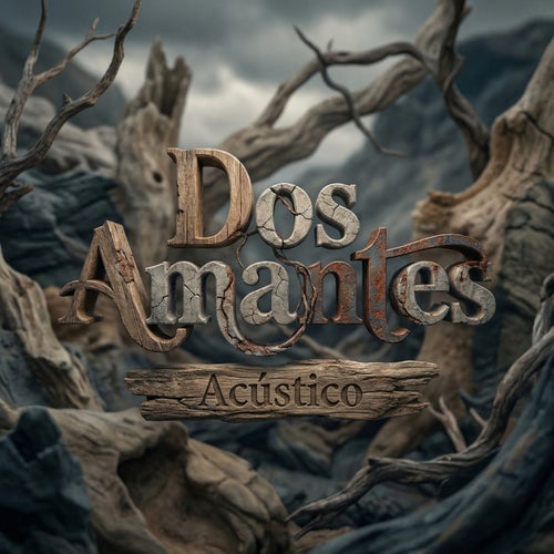 Dos Amantes (Acústico)