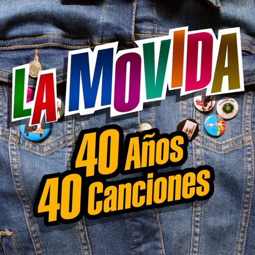 La Movida: 40 años, 40 canciones