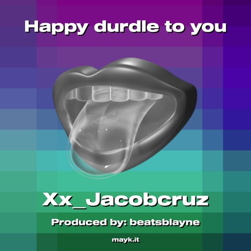 Happy durdle to you