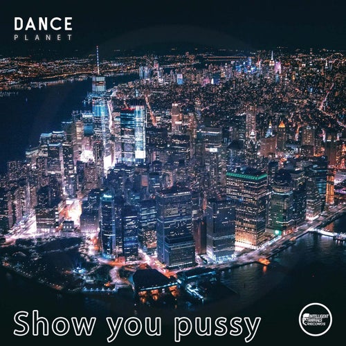 Show you pussy