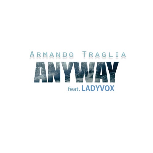 Anyway (feat. Ladyvox)