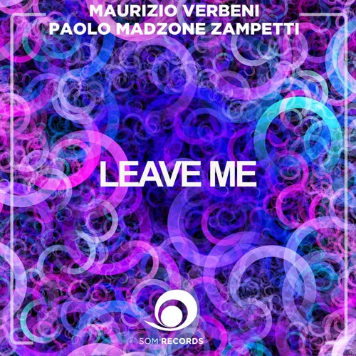 Leave Me