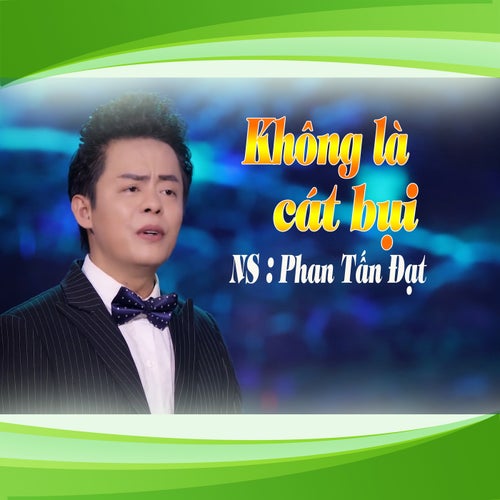 Không Là Cát Bụi