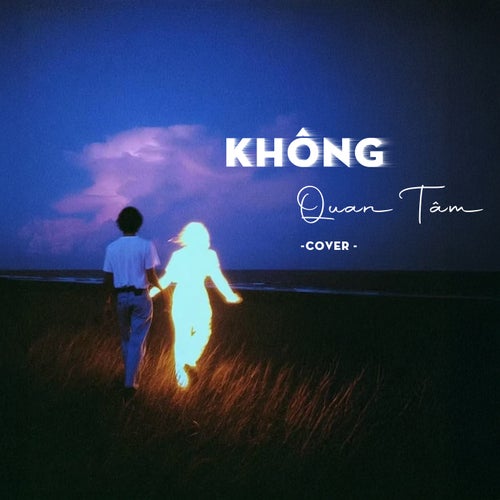 Không Quan Tâm (Cover)