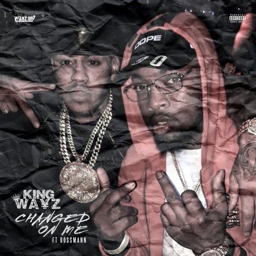 Changed On Me (feat. TVick & Bossmann)