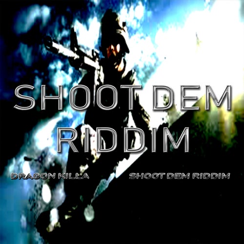 Shoot Dem Riddim
