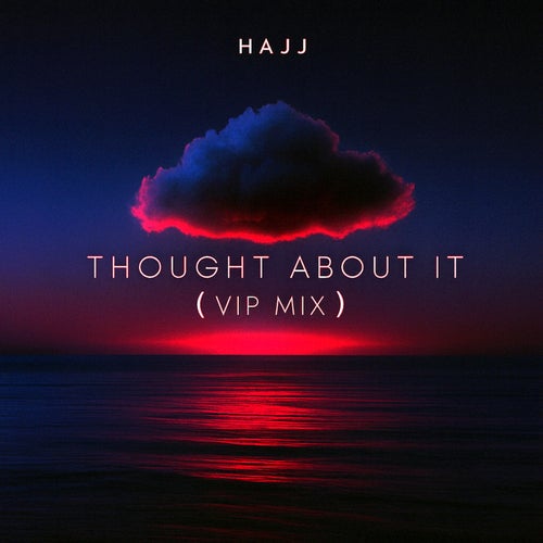 Thought About It (VIP Mix)