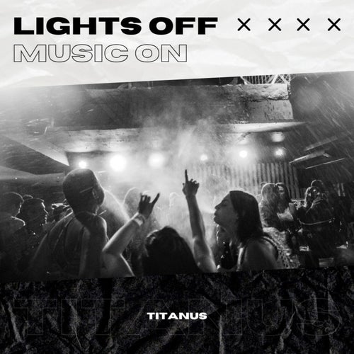 Lights Off, Music On (Hardstyle)