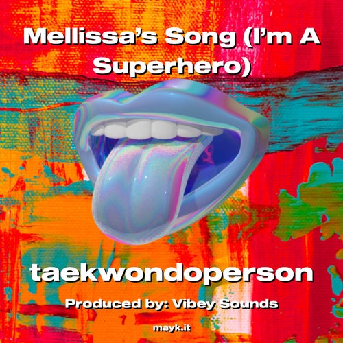 Mellissa’s Song (I’m A Superhero)