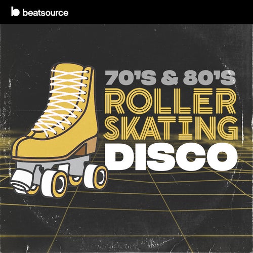 70s 80s Roller Skating Disco Playlist for DJs on Beatsource