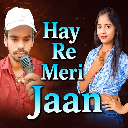 Hay Re Meri Jaan