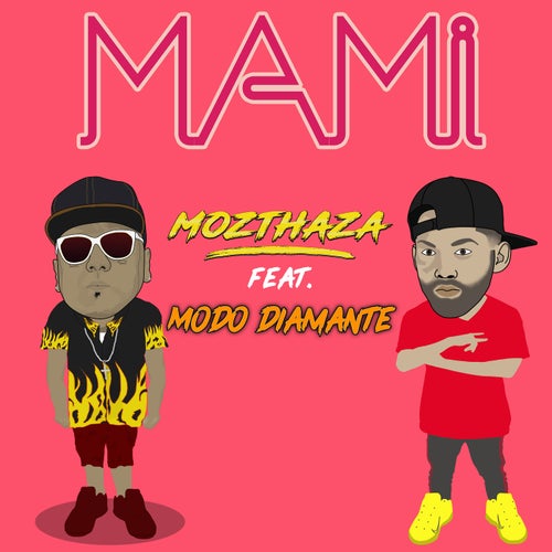 Mami (feat. Mozthaza)