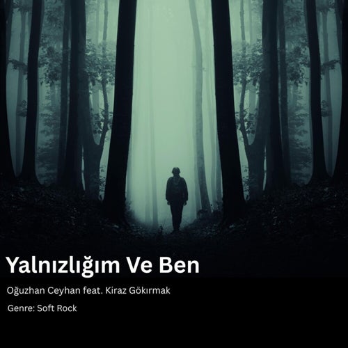 Yalnızlığım ve Ben