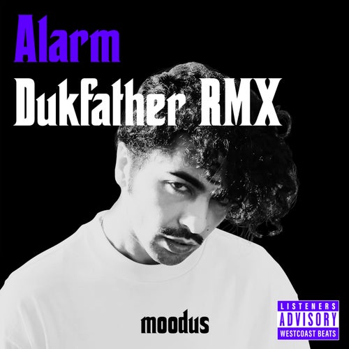 Alarm (Dukfather Remix)