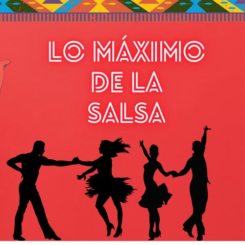 Lo maximo de la salsa