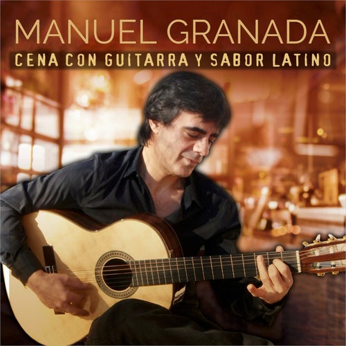 Cena Con Guitarra y Sabor Latino